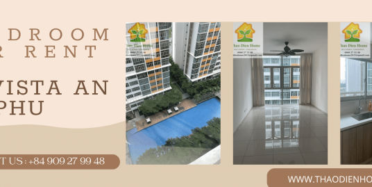 For Rent The Unfurnished 3 Bedrooms-Apartment In The Vista AN Phu
